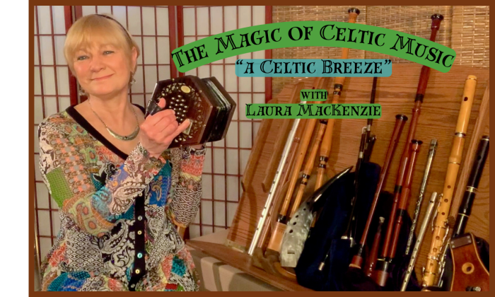 Laura MacKenzie posing with a number of instruments, with text reading "The Magic of Celtic Music: 'A Celtic Breeze' with Laura MacKenzie"